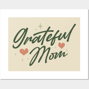 Grateful Mom Posters and Art